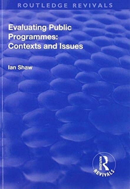 Evaluating Public Programmes: Contexts and Issues (Paperback, 1)