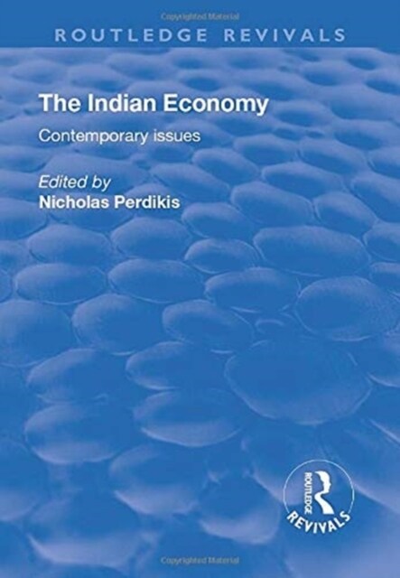The Indian Economy : Contemporary Issues (Paperback)