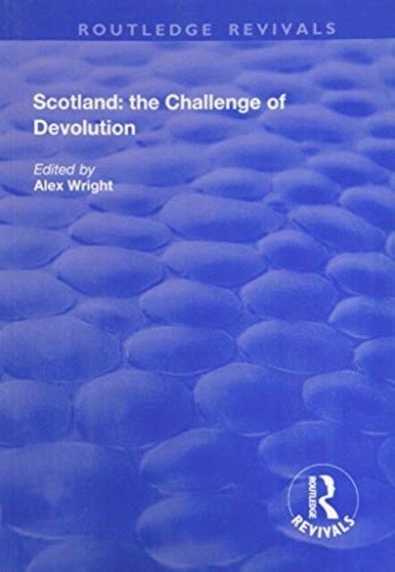 Scotland: the Challenge of Devolution (Paperback, 1)