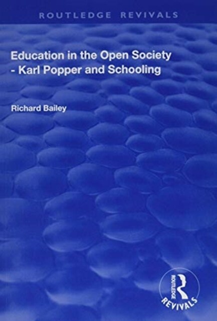Education in the Open Society - Karl Popper and Schooling (Paperback, 1)