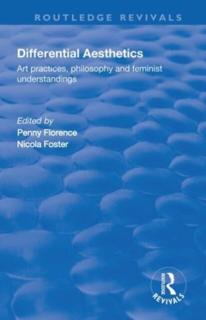 Differential Aesthetics : Art Practices, Philosophy and Feminist Understandings (Paperback)