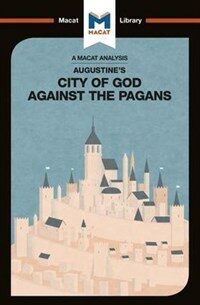 An Analysis of St. Augustine's The City of God Against the Pagans (Paperback)