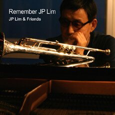 JP Lim & Friends Remember JP Lim