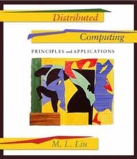 Distributed computing : principles and applications International ed