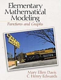 Elementary Mathematical Modeling: Functions and Graphs (Hardcover)