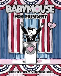 Babymouse for President (Library Binding)