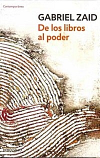 De los libros al poder / From Books to Power (Paperback)