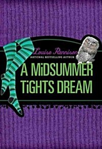 A Midsummer Tights Dream (Hardcover)