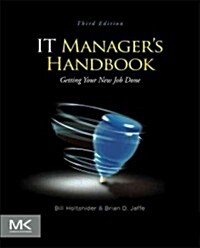 IT Managers Handbook: Getting Your New Job Done (Paperback, 3)