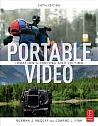 Portable Video : News and Field Production (Paperback, 6 ed)