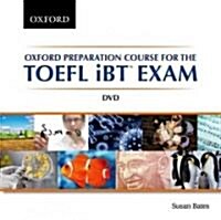 Oxford Preparation Course for the TOEFL iBT  Exam: DVD : A communicative approach to learning for successful performance in the TOEFL iBT  Exam (Video)