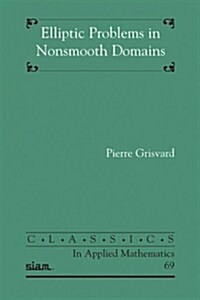 Elliptic Problems in Nonsmooth Domains (Paperback, Siam)