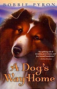 A Dogs Way Home (Paperback, Reprint)