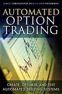 [중고] Automated Option Trading: Create, Optimize, and Test Automated Trading Systems (Hardcover)