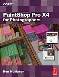 PaintShop Pro X4 for Photographers (Paperback)