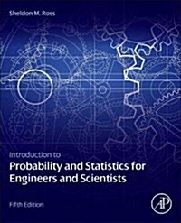 Introduction to Probability and Statistics for Engineers and Scientists (Hardcover, 5th Edition)