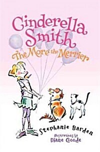 [중고] Cinderella Smith: The More the Merrier (Hardcover)