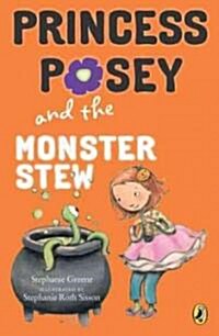 [중고] Princess Posey and the Monster Stew (Paperback)