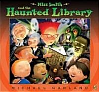 Miss Smith and the Haunted Library (Paperback)