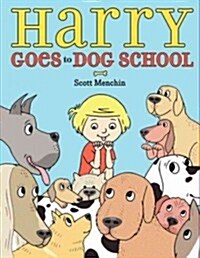 Harry Goes to Dog School (Hardcover)