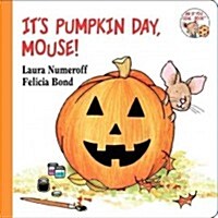 [중고] Its Pumpkin Day, Mouse! (Board Books)