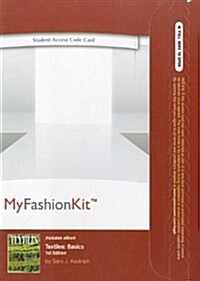 Textiles Myfashionkit With Pearson Etext Access Card (Pass Code)