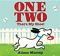 One Two Thats My Shoe! (Hardcover)