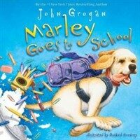 Marley Goes to School (Hardcover)