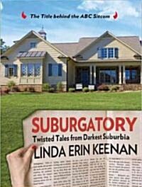 Suburgatory: Twisted Tales from Darkest Suburbia (MP3 CD)