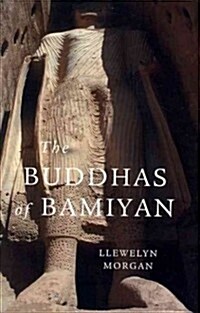 The Buddhas of Bamiyan (Hardcover)
