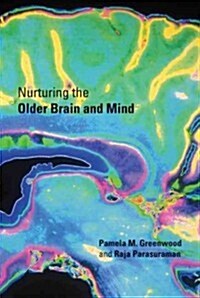 Nurturing the Older Brain and Mind (Hardcover)