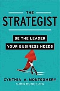 [중고] The Strategist: Be the Leader Your Business Needs (Hardcover)