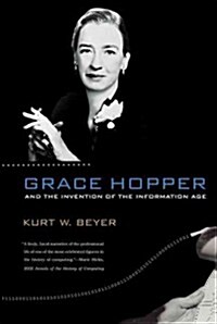 Grace Hopper and the Invention of the Information Age (Paperback, Reprint)