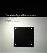 The Museological Unconscious: Communal (Post)Modernism in Russia (Paperback)