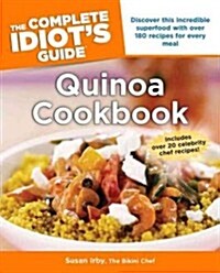 The Complete Idiots Guide Quinoa Cookbook (Paperback)