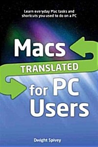 Macs Translated for PC Users (Paperback)