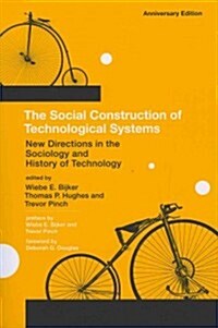 [중고] The Social Construction of Technological Systems, Anniversary Edition: New Directions in the Sociology and History of Technology (Paperback, Anniversary)