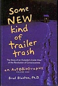 Some New Kind of Trailer Trash (Paperback)