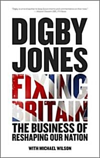 Fixing Britain: The Business of Reshaping Our Nation (Paperback)