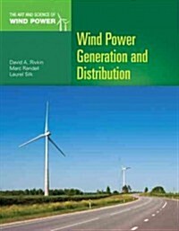 Wind Power Generation and Distribution (Paperback)