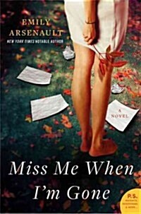 Miss Me When Im Gone (Paperback)