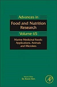 Marine Medicinal Foods: Implications and Applications: Animals and Microbes Volume 65 (Hardcover)