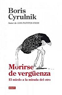 Morirse de verguenza / Writhe with Embarassement (Paperback)