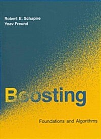 Boosting: Foundations and Algorithms (Hardcover)
