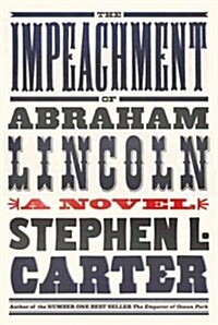The Impeachment of Abraham Lincoln (Audio CD, Unabridged)