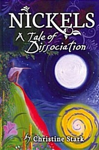 Nickels: A Tale of Dissociation (Hardcover, New)