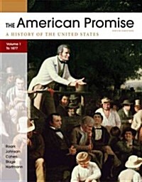 The American Promise: A History of the United States, Volume 1: To 1877 (Paperback, 5)