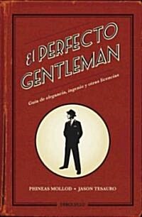 El perfecto gentleman / The Modern Gentleman (Hardcover, POC, Translation)