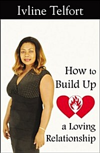 How to Build Up a Loving Relationship (Paperback)