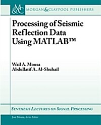 Processing of Seismic Reflection Data Using MATLAB (Paperback)
